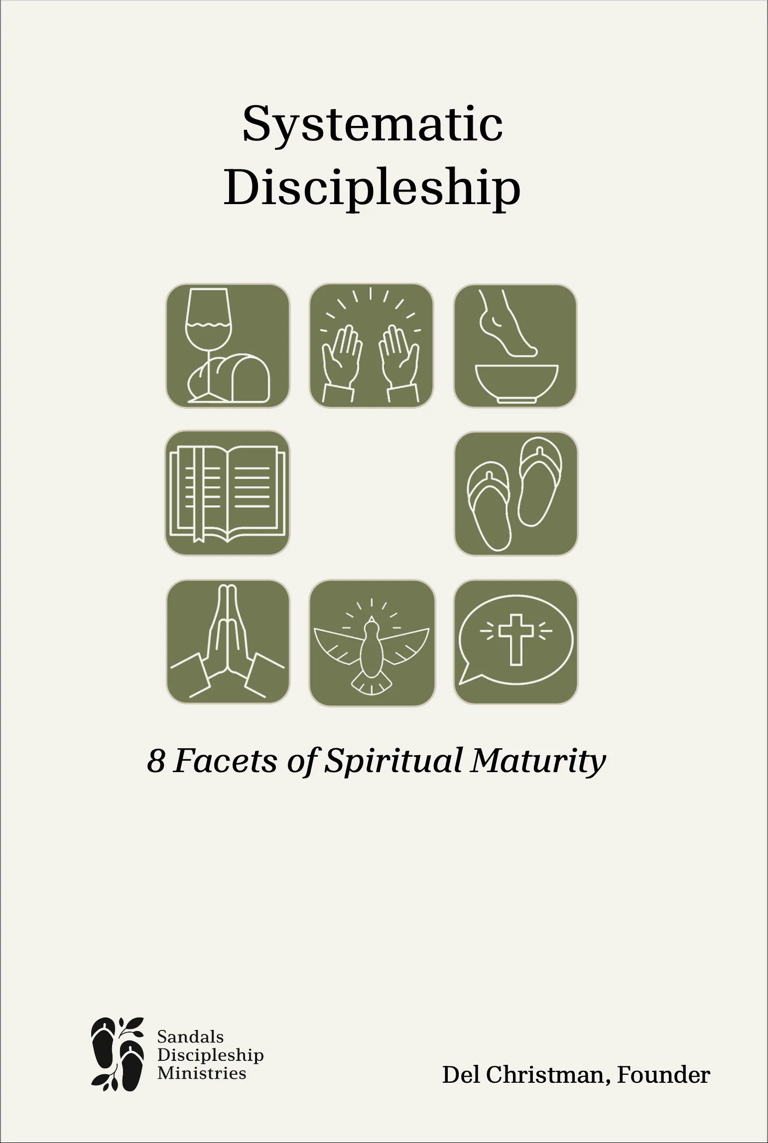 Cover of Systematic Discipleship: The 8 Facets of Spiritual Maturity, by Del Christman